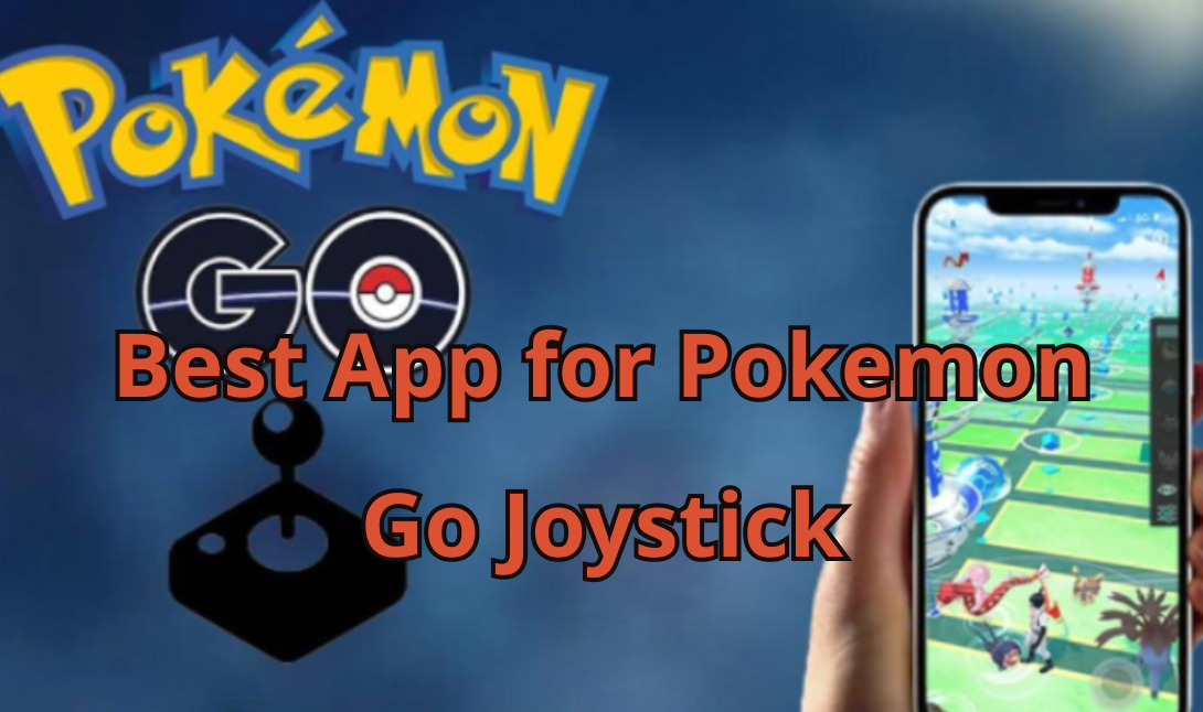best app for pokemon go joystick