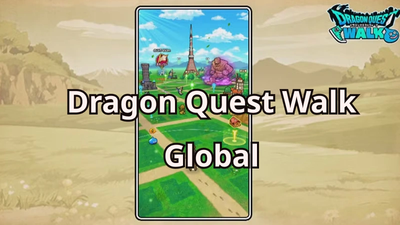 Dragon Quest Walk Global
