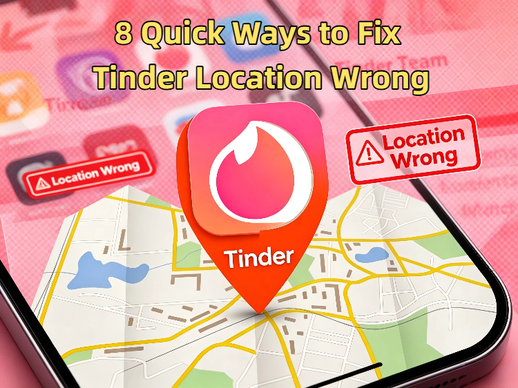 fix tinder location wrong