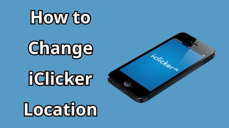 how to change iClicker location