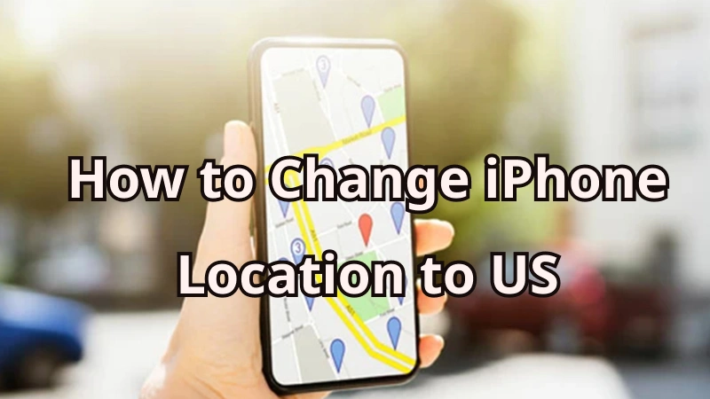 how to change iPhone location to US
