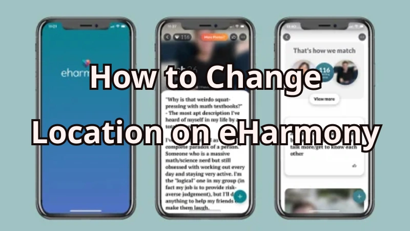 como mudar localização no eHarmony