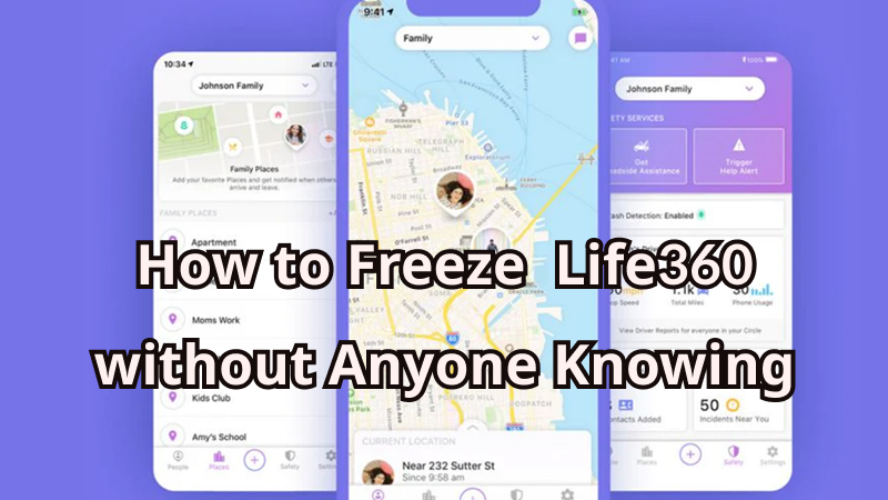 how to freeze Life360 location without anyone knowing