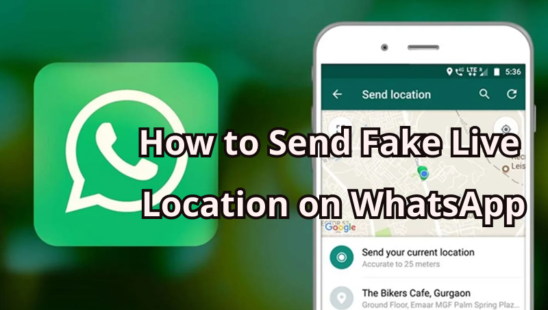 how to send fake live location on whatsapp