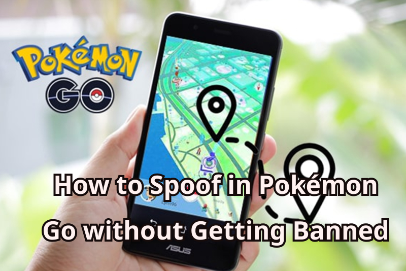 how to spoof in pokemon go without getting banned