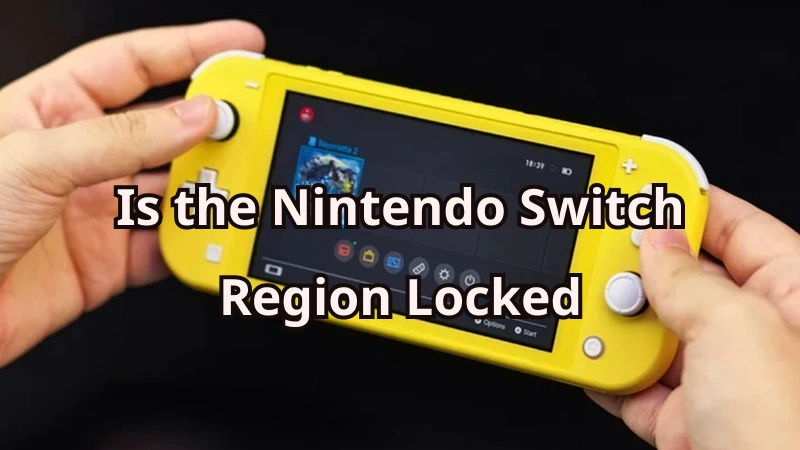 is the Nintendo Switch region locked