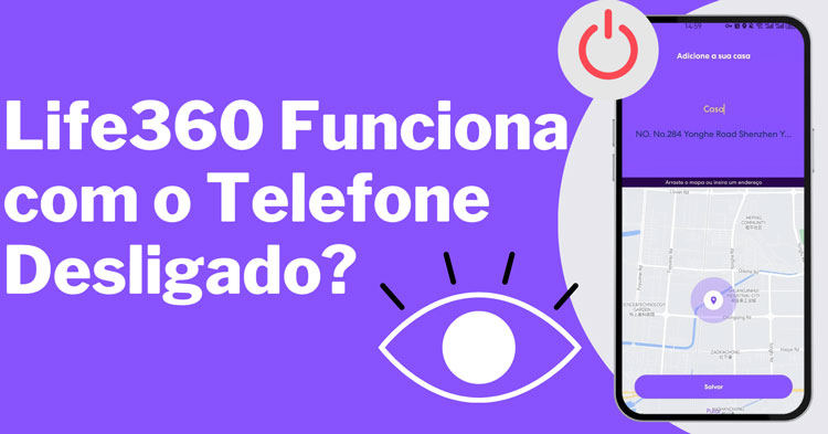 Life360 funciona com o telefone desligado