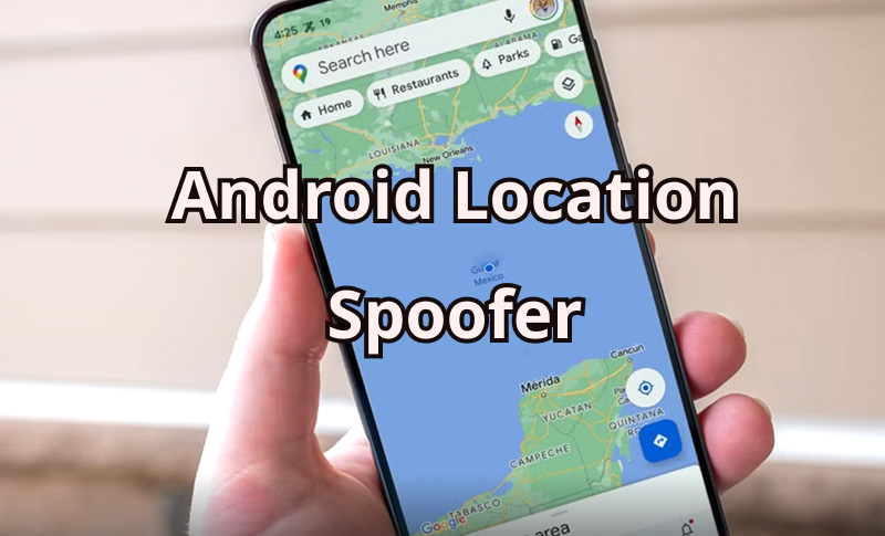 location spoofer Android