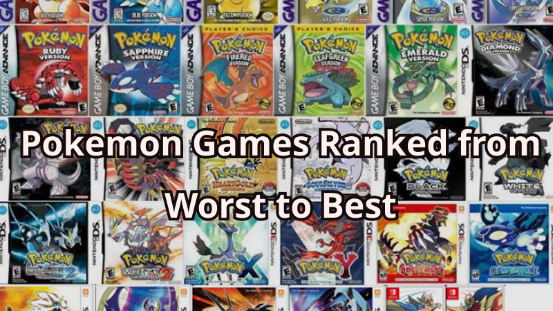 Pokemon games ranked from worst to best