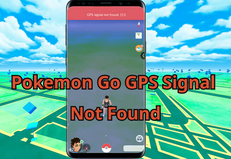 pokemon go gps signal not found