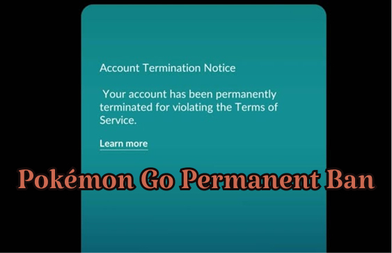 pokemon go permanent ban