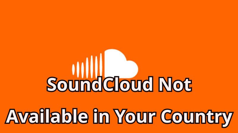 SoundCloud not available in your country