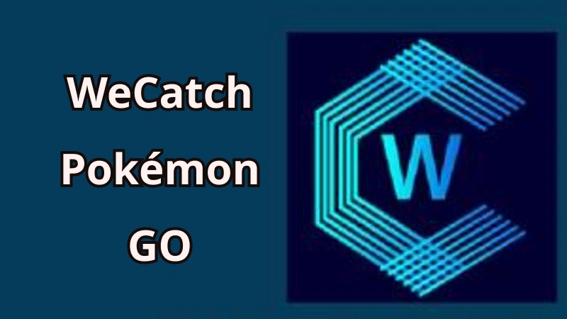 wecatch pokemon go